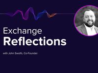 Exchange Reflections with John Swolfs