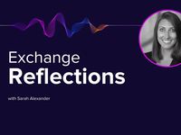Exchange Reflections With Sarah Alexander