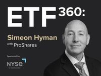 ETF 360: Q&A With Simeon Hyman