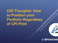 CIO Thoughts: Position Your Portfolio Regardless of CPI Print