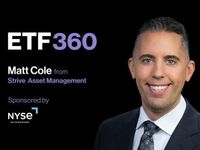 ETF 360: Strive's Matt Cole on Active Fixed Income