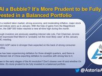 AI Bubble? It’s Prudent to Fully Invest in Balance
