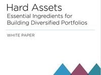 Hard Assets Key for Building Diversified Portfolios